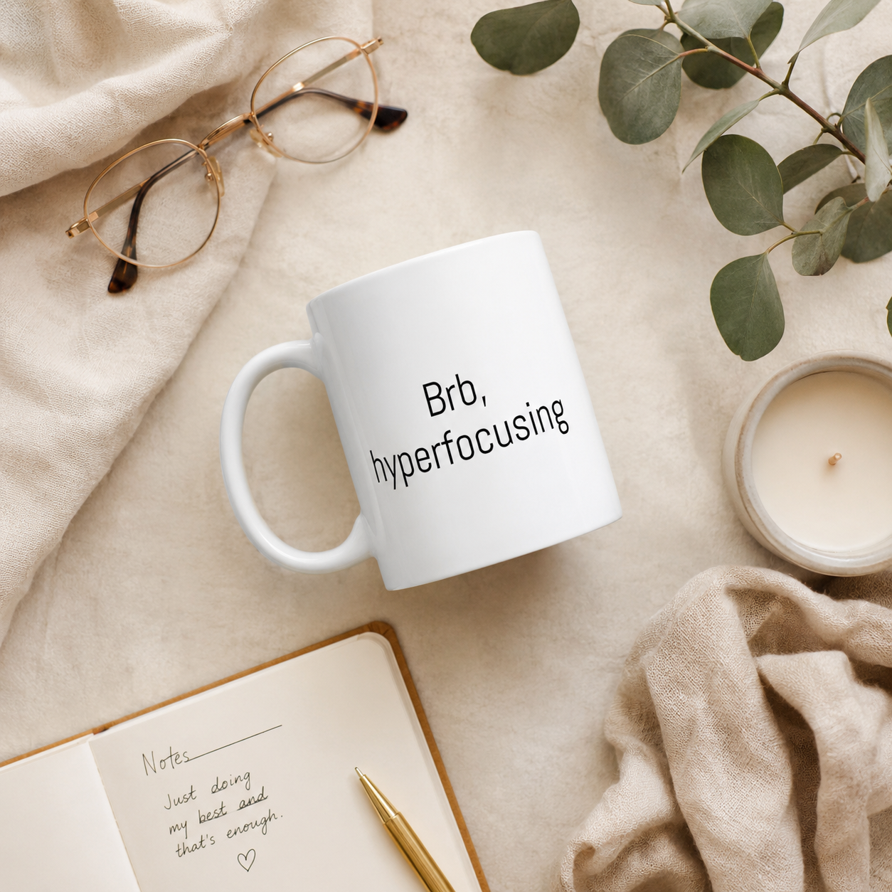 Brb, Hyperfocusing Mug