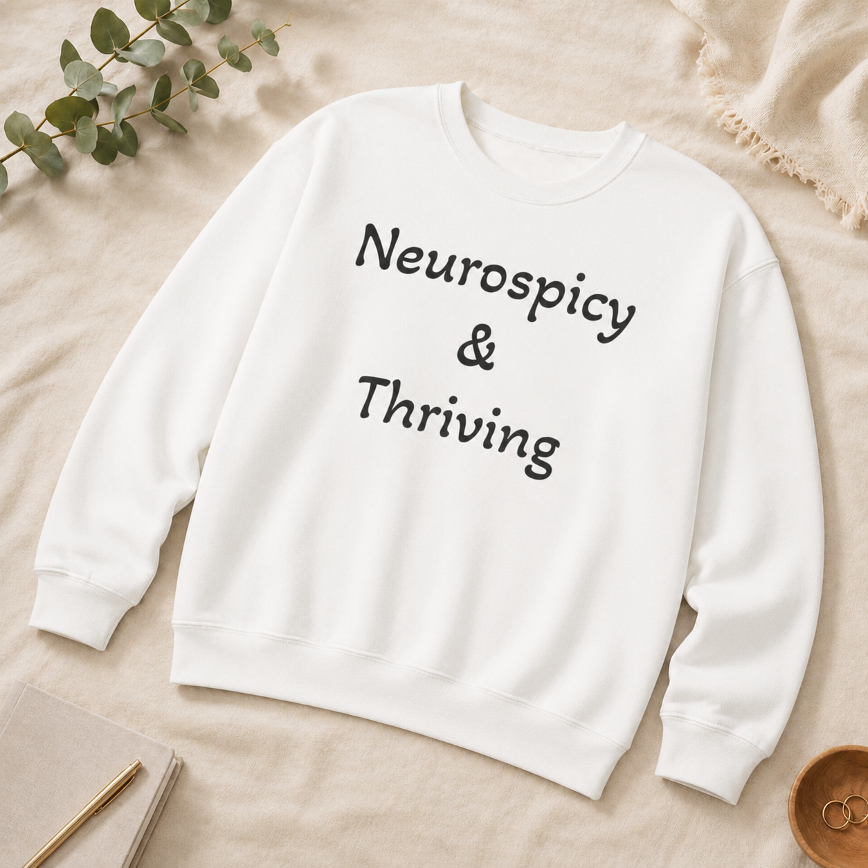 Neurospicy & Thriving Sweatshirt