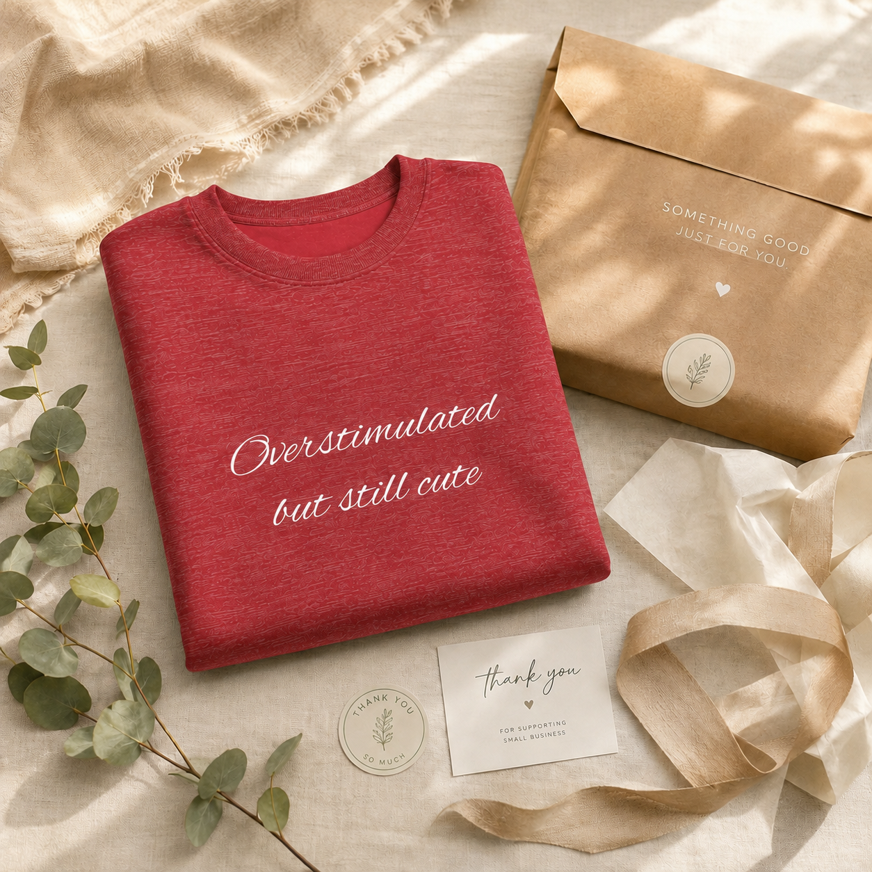 Overstimulated, Still Cute Sweatshirt